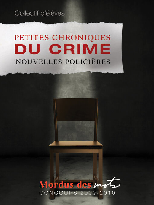 Title details for Petites chroniques du crime by Collectif d'élèves - Wait list